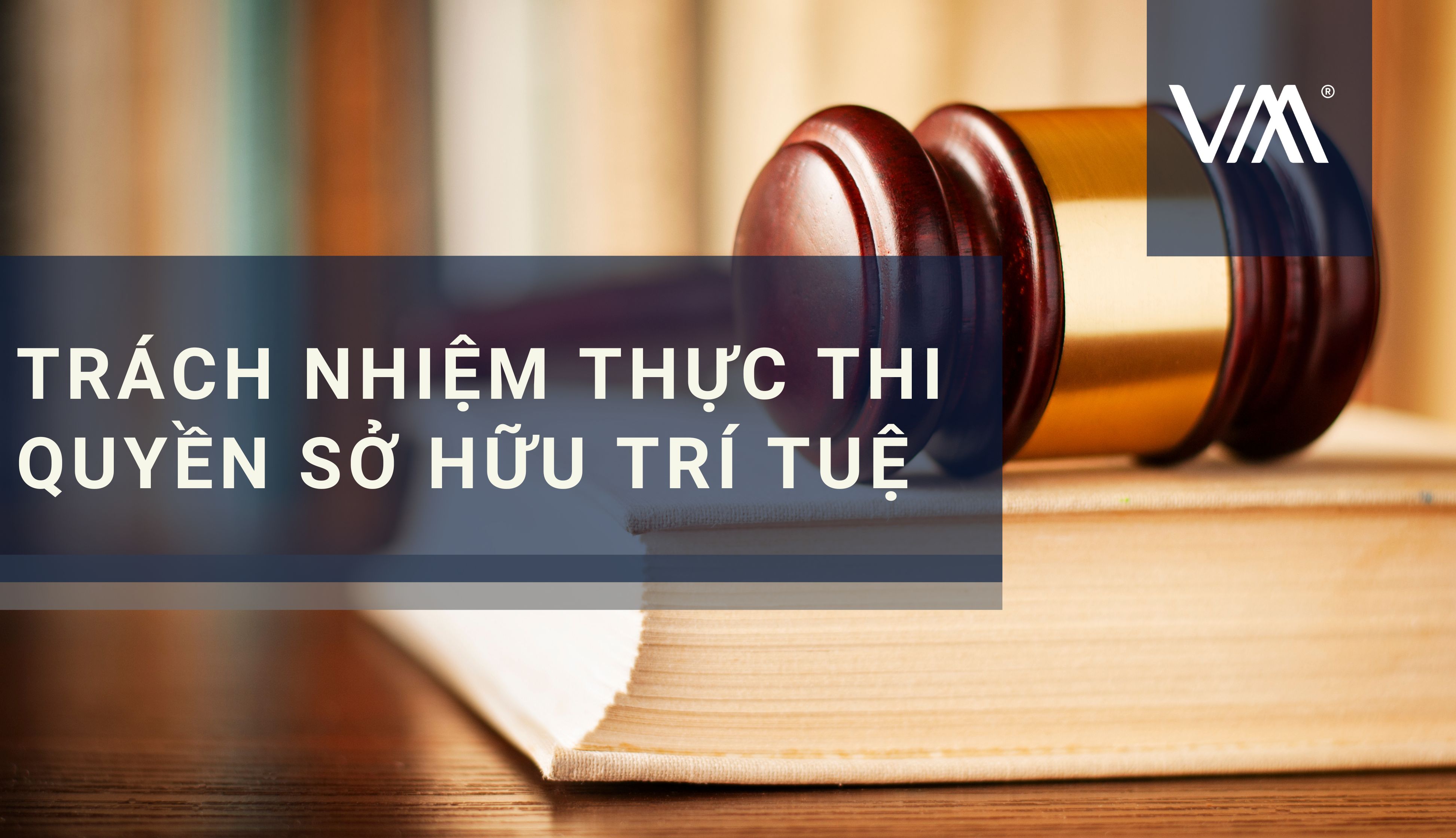 Ai có trách nhiệm thực thi quyền sở hữu trí tuệ